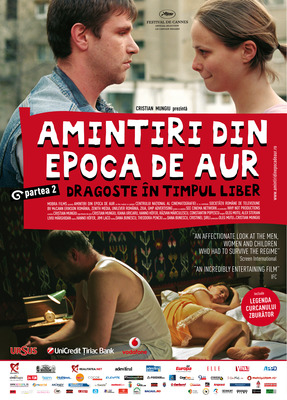 Amintiri din Epoca de Aur partea a 2- a - Dragoste in timpul liber